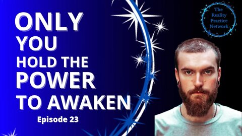 Episode 23 "Only You Hold the Power to Awaken" - An Interview with Ryder Lee