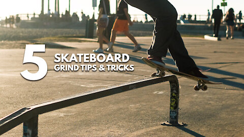 5 Skateboard Grind Tips (tips and tricks on how to skate grind)