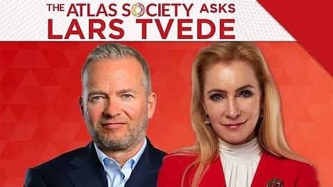 The Atlas Society Asks Lars Tvede