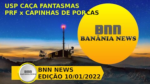 056 PROGRAMA BNN NEWS EDIÇÃO 10 01 2022