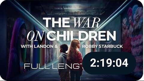 The War On Children (the Livestream will be ending soon, after the end, please click the link in the description to watch the movie)