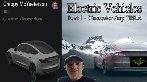 Just chatting session - Electric Vehicles Part 1 - General information, and info on my Tesla Model 3