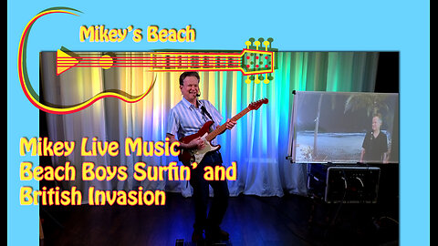Mikey Live Music - Beach Boys Surfin' and British Invasion!