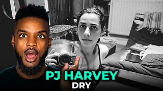 🎵 PJ Harvey - Dry REACTION