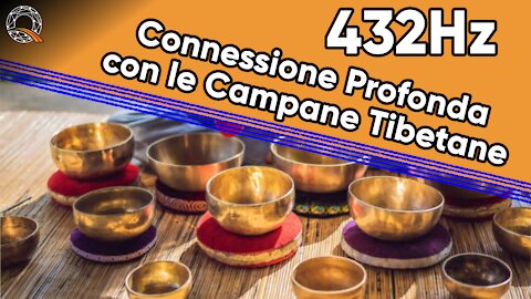 🎶 432Hz + Campane Tibetane + Connessione con gli Angeli