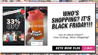 Yes! It's Black Friday! Are You Shopping| Keto Mom Vlog