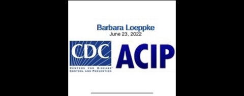CDC ACIP - Barbara Loeppke - June 23, 2022