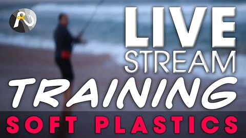 Soft Plastics Basics - LIVE TRAINING