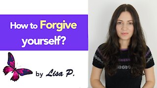 How to Forgive Yourself