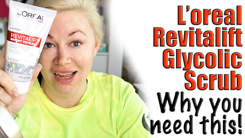 L'Oreal Glycolic Scrub, Why You Need this! Best Drugstore Skin Care