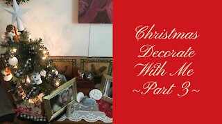 Christmas Decorate With Me ~Part 3~