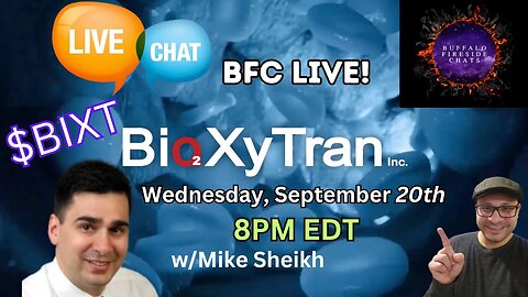 BFC LIVE w/Mike Sheikh of Bioxytran | $BIXT