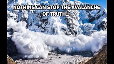 Nothing Can Stop The Avalanche Of Truth - 54
