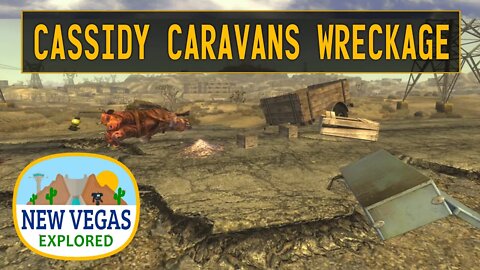 Fallout New Vegas | Cassidy Caravans Wreckage Explored