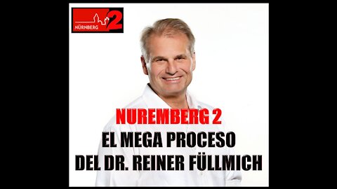 NUREMBERG 2: EL MEGA PROCESO DEL DR. REINER FÜLLMICH