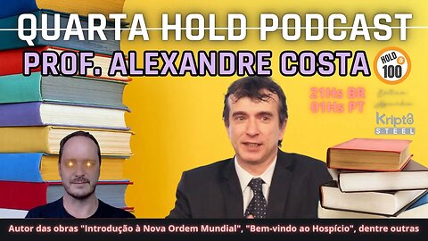 Prof. Alexandre Costa - Quarta Hold Podcast