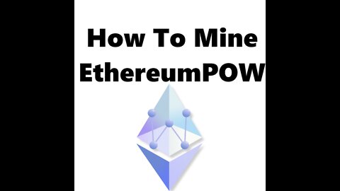 How To Mine EthereumPOW