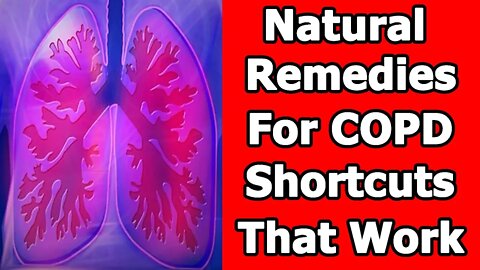 4 Natural Remedies For COPD