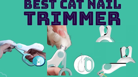 BEST CAT NAIL TRIMMER