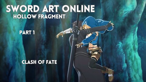 Sword Art Online Re Hollow Fragment Part 1 - Clash of Fate