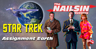 The Nailsin Ratings:Star Trek - Assignment Earth