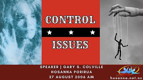 Control Issues (Gary Colville) | Hosanna Porirua