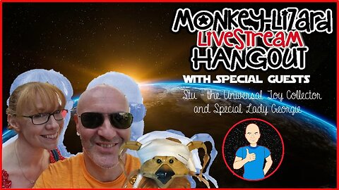 MoNKeY-LiZaRD Hangout LIVE with the Universal Toy Collector & Georgie