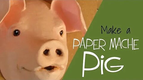 Paper Mache Pig Made With Easy Pattern
