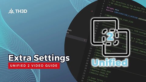 Unified 2 Firmware - Extra Settings - ABL, Extruders, Thermistors, & More
