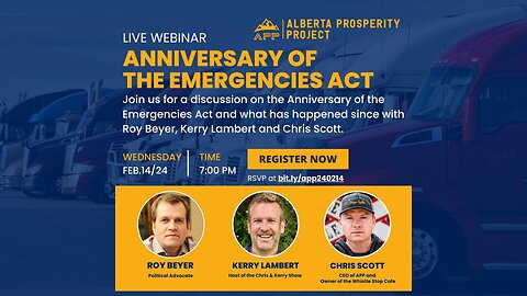 240214 Alberta Prosperity Project Webinar: Anniversary of the Emergencies Act