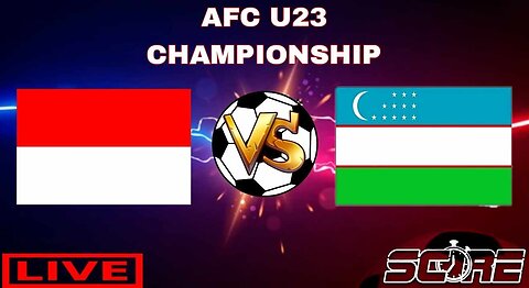 Indonesia U23 vs Uzbekistan U23 live score - AFC U23 Championship