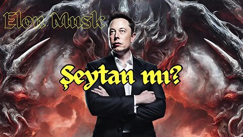 Elon Musk: Şeytan Modu Nedir?"