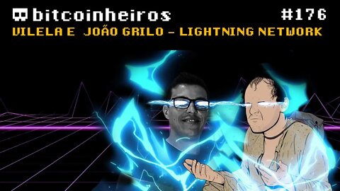 Lightning, oportunidades e riscos - Com Vilela e João Grilo
