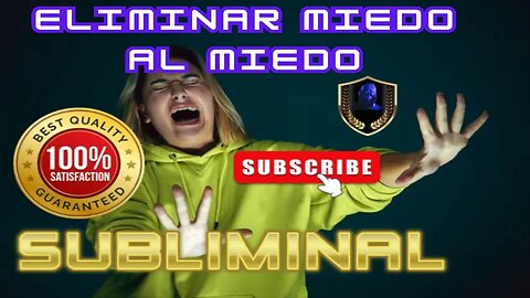 Eliminar Miedo al Miedo Fobofobia Subliminal 2023