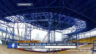 Raising the roof of the Am Fam Amphitheater