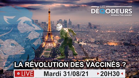 La Révolution des vaccinés - 31/08/21