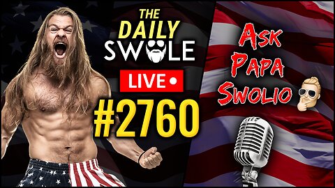 Ask Papa Swolio LIVE | The Daily Swole #2760