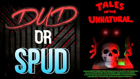 DUD or SPUD - Tales Of The Unnatural | MOVIE REVIEW