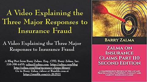 A Video Explaining the Three Major Responses to Insurance Fraud