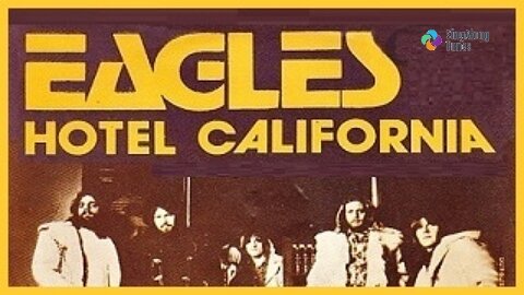 Eagles - "Hotel California" with Lyrics