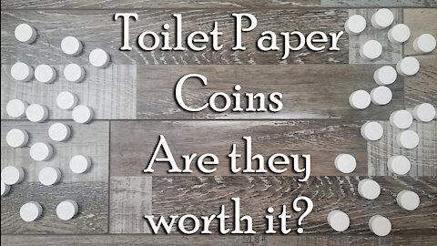 What are Toilet Paper Coins & Are they worth the cost? ~ Emergency Preparedness