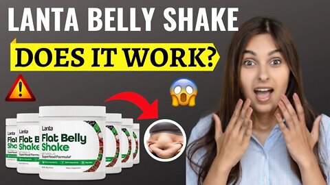 Lanta Flat Belly Shake Review | Does It Really Work?