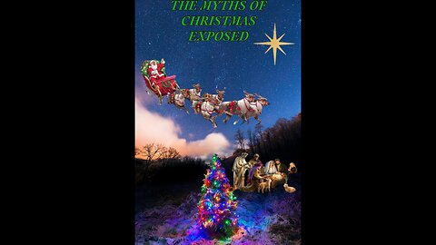 Debunking The Christmas Myths Part II