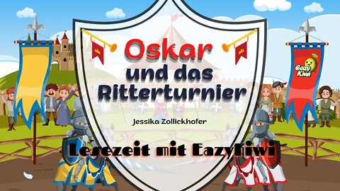 Oskar und das Ritterturnier | Kindergeschichte | Gute Nacht Geschichte für Kinder