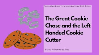 Piano Adventures Lesson: Technique & Artistry Primer The Great Cookie Chase