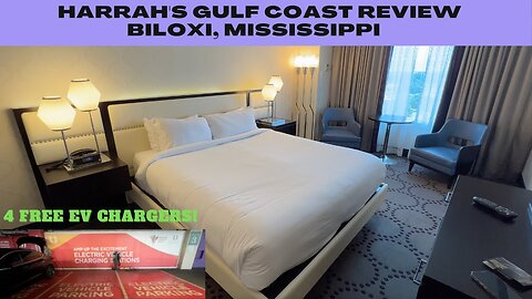 Harrah's Gulf Coast Review! King Room & Included EV Charging!