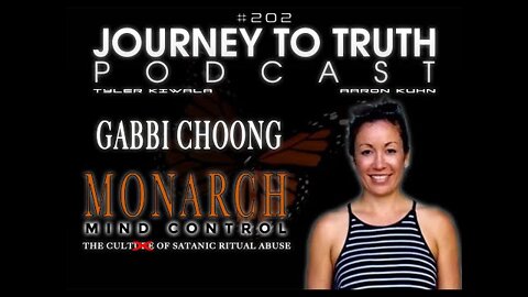 EP 202 - Gabbi Choong - Monarch Mind Control - The Global Cult of SRA: An 'ALTER'nate Reality