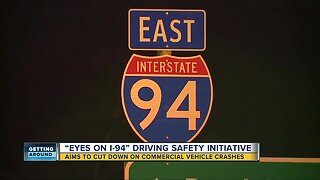 'Eyes on I-94' driving safety initiative