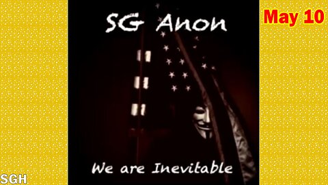 SG Anon HUGE Intel: "SG Anon Important Update, May 10, 2024"