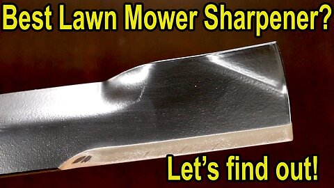 Best Lawn Mower Blade Sharpener? Oregon vs All American, Work Sharp, Smith's